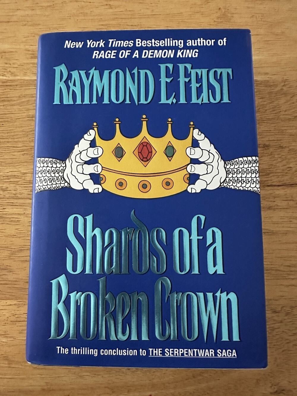 Shards of a Broken Crown, Raymond E Feist HC/DJ/1st ed 1998 Sci Fi Fantasy Book